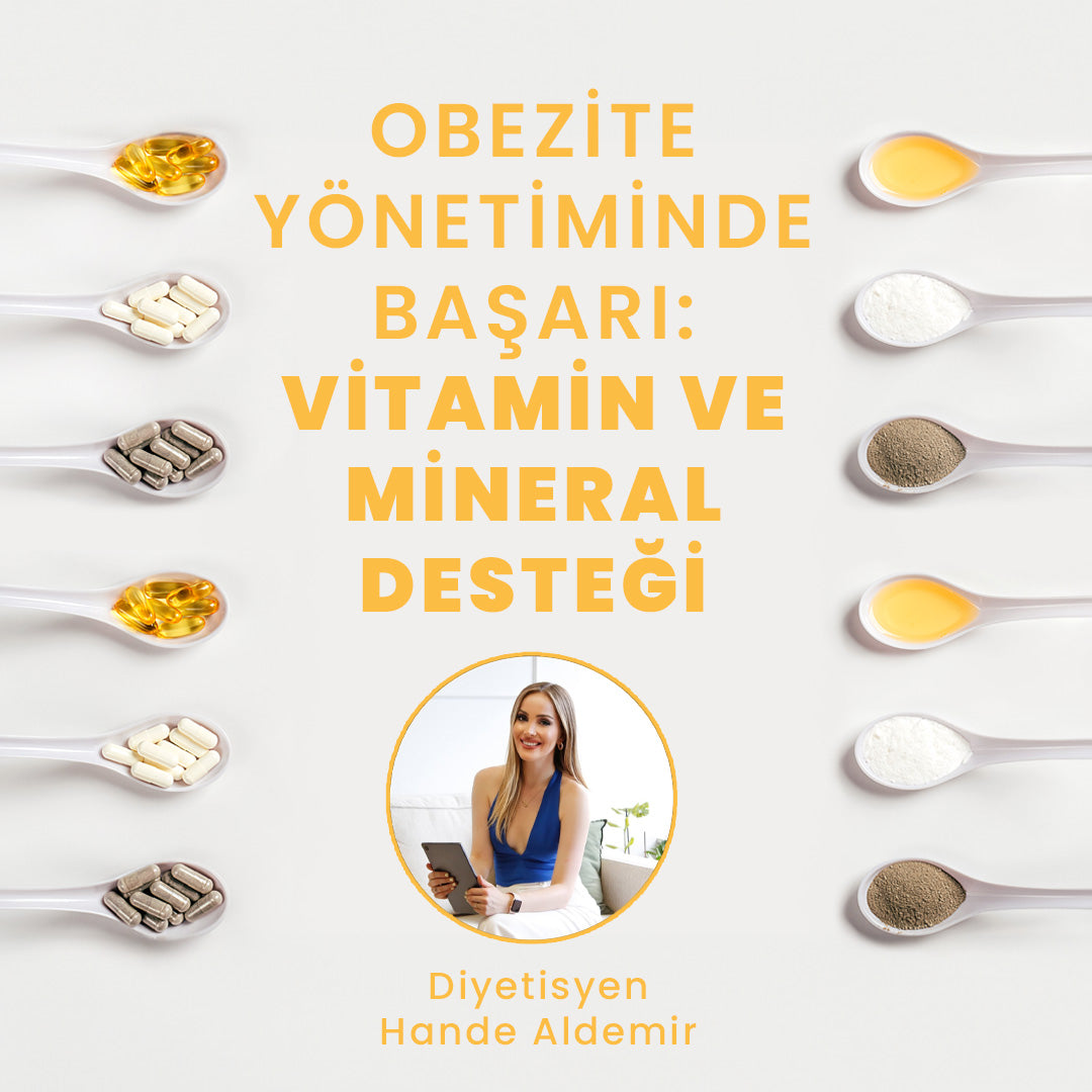 Obezite Yönetiminde Başarı: Vitamin ve Mineral Desteği